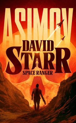 Cover Image for David Starr, Space Ranger -- Isaac Asimov, Hardcover