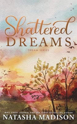 Cover Image for Shattered Dreams -- Natasha Madison, Paperback