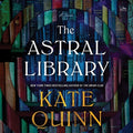 Cover Image for The Astral Library -- Kate Quinn, Compact Disc