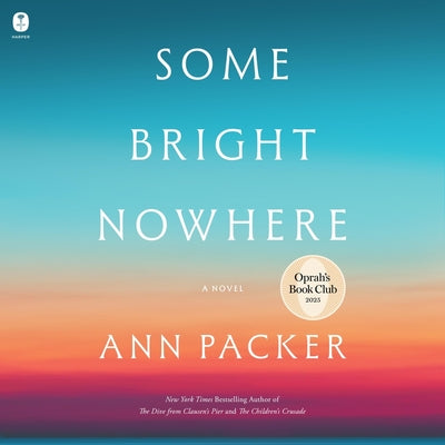 Cover Image for Some Bright Nowhere -- Ann Packer, Compact Disc