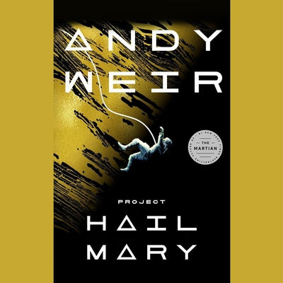 Cover Image for Project Hail Mary -- Andy Weir, Compact Disc