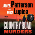 Cover Image for The Country Road Murders: A Thriller -- James Patterson, Compact Disc