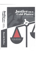 Cover Image for Justice on a Cold Platter -- Harold Deboe, Paperback