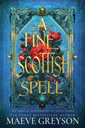 Cover Image for A Fine Scottish Spell -- Maeve Greyson, Paperback