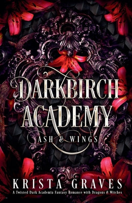 Cover Image for Darkbirch Academy: Ash & Wings -- Krista Graves, Paperback