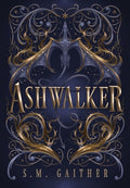 Cover Image for Ashwalker -- S. M. Gaither, Hardcover