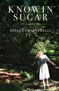 Cover Image for Knowin' Sugar -- Shelly Chatterelli, Paperback