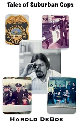 Cover Image for Tales of Suburban Cops -- Harold Deboe, Paperback