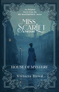 Cover Image for Miss Scarlet And The Duke: House of Mystery -- Victoria Dowd, Paperback