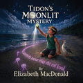 Cover Image for Tidon's Moonlit Mystery -- Elizabeth MacDonald, Paperback