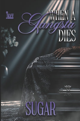 Cover Image for When A Gangsta Dies -- Write Guidance Editing, Paperback