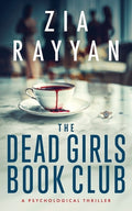 Cover Image for The Dead Girls Book Club -- Zia Rayyan, Paperback