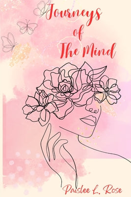 Cover Image for Journeys of the Mind -- Paislee L. Rose, Paperback