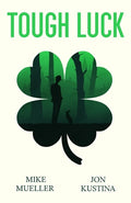Cover Image for Tough Luck -- Mike Mueller, Paperback