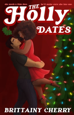 Cover Image for The Holly Dates -- Brittainy Cherry, Paperback