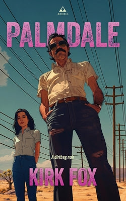 Cover Image for Palmdale -- Kirk Fox, Paperback