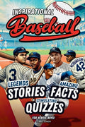 Cover Image for Baseball book for kids 9-12: Inspirational Legends Stories, Facts and Trivia for Heroic Boys ! -- Harris Baker, Paperback