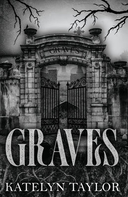 Cover Image for Graves -- Katelyn Taylor, Paperback
