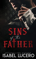 Cover Image for Sins of the Father -- Isabel Lucero, Paperback