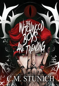 Cover Image for The Witchwood Boys are Trending -- C. M. Stunich, Hardcover