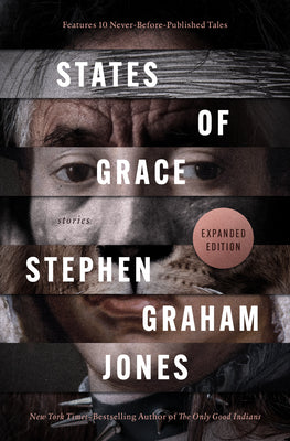 Cover Image for States of Grace: Stories -- Stephen Graham Jones, Paperback