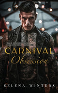 Cover Image for Carnival Obsession: A Dark Romance -- Selena Winters, Paperback