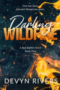 Cover Image for Darling Wildfire: One Last Dangerous Game -- Devyn Rivers, Paperback
