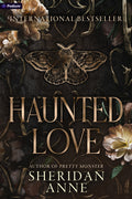 Cover Image for Haunted Love: A Dark Romance -- Sheridan Anne, Paperback
