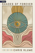 Cover Image for Shades of Forever: An Eldritch Punk/Horror Comedy -- Chris Kluwe, Paperback