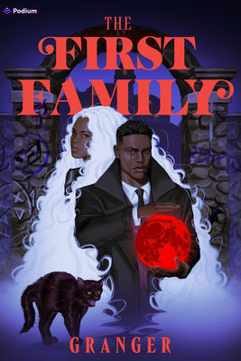 Cover Image for The First Family: A Dark Academia Fantasy -- Granger, Paperback