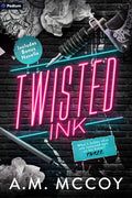 Cover Image for Twisted Ink: A Why Choose Romance -- A. M. McCoy, Paperback