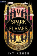 Cover Image for Spark the Flames: A Romantasy -- Ivy Asher, Paperback