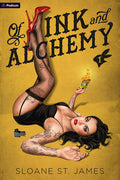 Cover Image for Of Ink and Alchemy: A Dark Romance -- Sloane St James, Paperback
