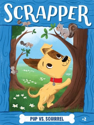 Cover Image for Pup vs. Squirrel -- Cam Higgins, Hardcover