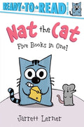 Cover Image for Nat the Cat Five Books in One!: Nat the Cat Takes a Nap; Nat the Cat Takes a Bath; Nat the Cat Has a Snack; Nat the Cat Has a Hat; Nat the Cat Finds a -- Jarrett Lerner, Paperback