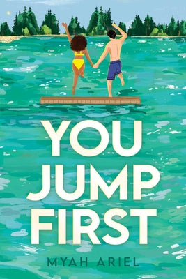 Cover Image for You Jump First -- Myah Ariel, Paperback