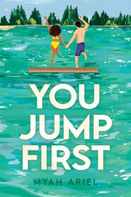 Cover Image for You Jump First -- Myah Ariel, Hardcover