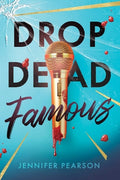 Cover Image for Drop Dead Famous -- Jennifer Pearson, Hardcover