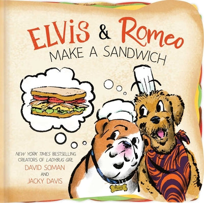 Cover Image for Elvis & Romeo Make a Sandwich -- David Soman, Board Books