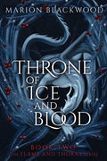 Cover Image for Throne of Ice and Blood -- Marion Blackwood, Paperback