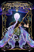 Cover Image for Smoke and Scar -- Gretchen Powell Fox, Hardcover