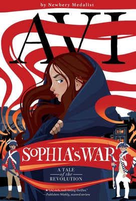 Cover Image for Sophia's War: A Tale of the Revolution -- Avi, Hardcover