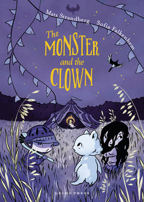 Cover Image for The Monster and the Clown -- Mats Strandberg, Hardcover