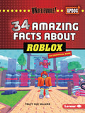 Cover Image for 34 Amazing Facts about Roblox -- Tracy Sue Walker, Paperback