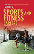 Cover Image for Exploring Sports and Fitness Careers -- Stephanie Loureiro, Paperback