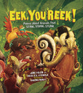 Cover Image for Eek, You Reek!: Poems about Animals That Stink, Stank, Stunk -- Heidi E. y. Stemple, Paperback