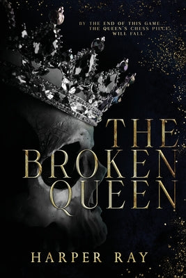 Cover Image for The Broken Queen -- Harper Ray, Paperback