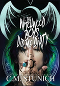 Cover Image for The Witchwood Boys Did Me Dirty -- C. M. Stunich, Hardcover