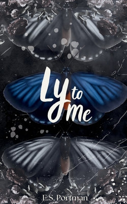 Cover Image for Ly to Me: A Second Chance Dark Country Romance -- E. S. Portman, Paperback