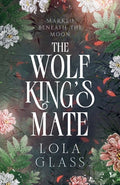 Cover Image for The Wolf King's Mate -- Lola Glass, Paperback